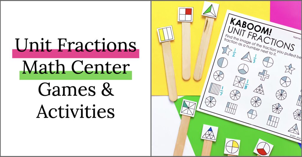 unit fraction math center games and activities for third grade.