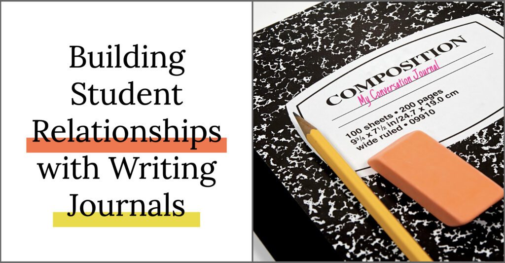 Build Student Relationships with Writing Journals