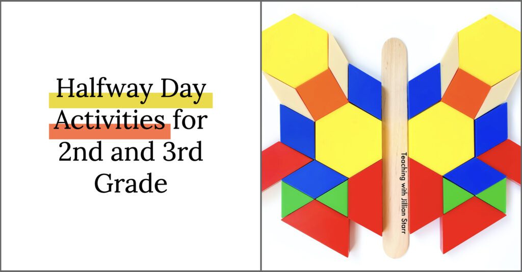 Halfway day activities for 2nd and 3rd grade with symmetry butterfly using pattern blocks. 