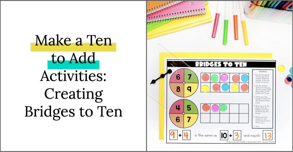 Make a Ten to Add Activities: Creating Bridges to Ten. Image shows a game called Bridges to Ten which reinforces ten frames when making a ten to add.