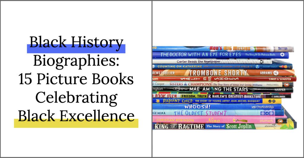 Sharing biographies highlighting Black excellence is one of my favorite ways to celebrate Black History Month. Here are 15 must-haves!