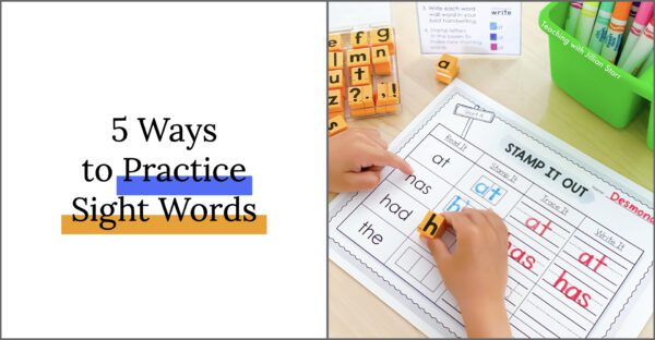 5 Ways to Practice Sight Words aligned with the Science of Reading
