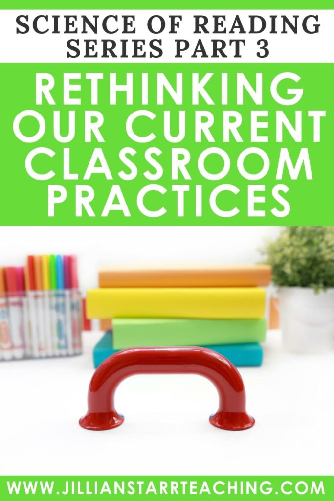 Science of Reading and Rethinking our Classroom Practices