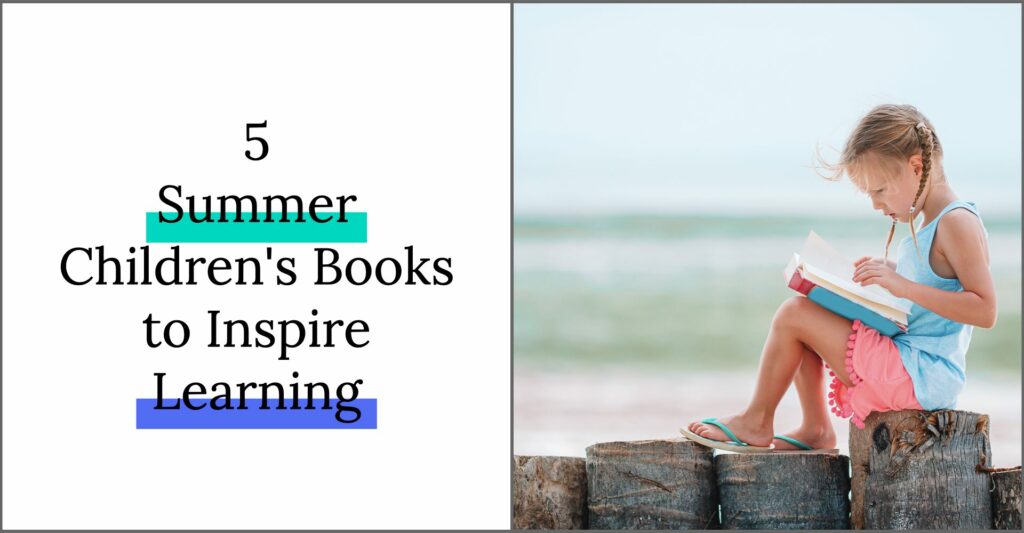 Children's Summer Books to Inspire Learning