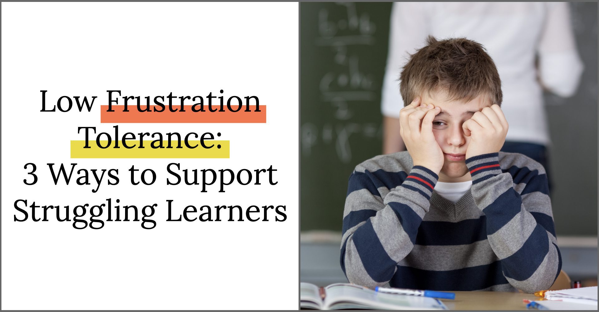 low-frustration-tolerance-3-ways-to-support-struggling-learners