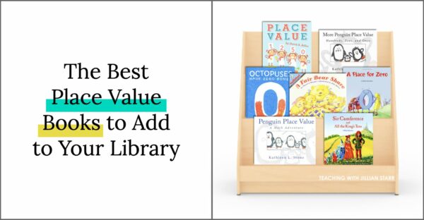 The Best Place Value Books to Add to Your Library to teach place value in first and second grade