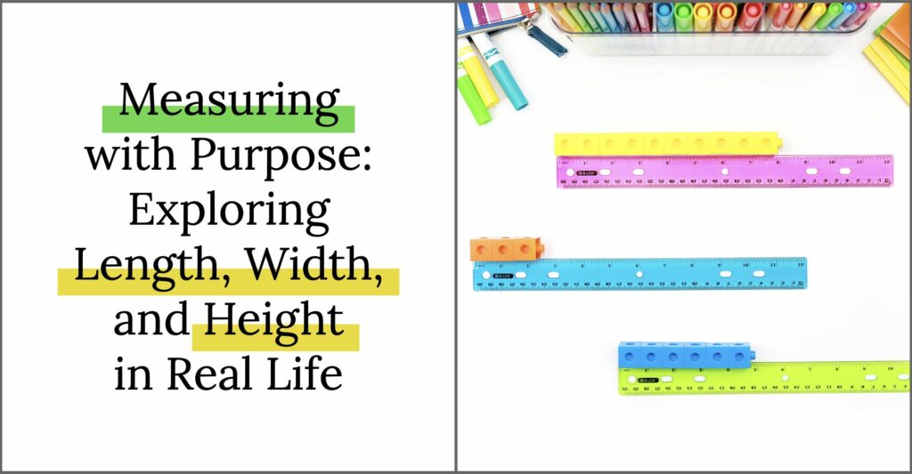 Length width height- learning to measure with purpose by providing real life context