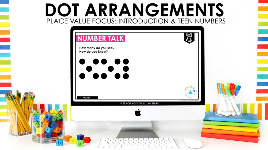 Number Talks for Place Value: Using Dot Arrangements to discuss teen numbers