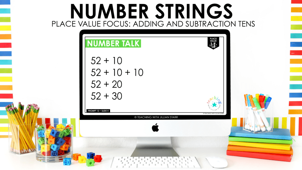 Number Talks for Place Value: Using Number Strings to add and subtract tens